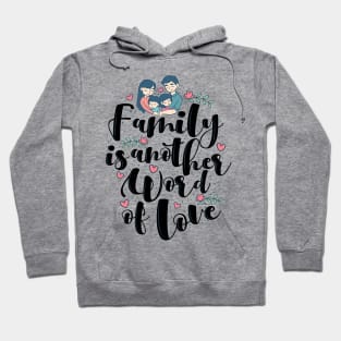 'Family Is Another Word For Love' Family Love Shirt Hoodie